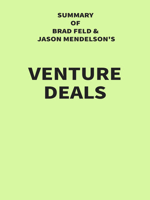 cover image of Summary of Brad Feld and Jason Mendelson's Venture Deals